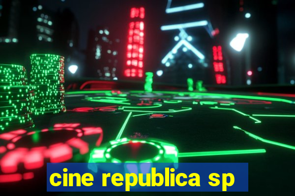 cine republica sp